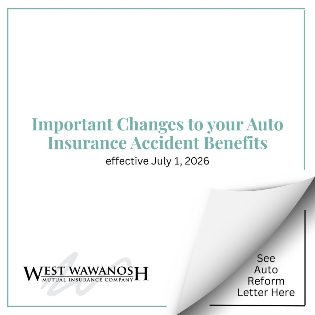 Important Changes to your Auto Insurance accident benefits eff July 1 2026 from West Wawanosh Mutual Insurance